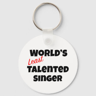 World's Least Talented Singer Key Ring