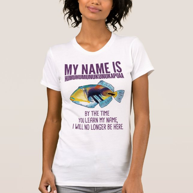 World's Longest Name Fish Humuhumunukunukapuaa T-Shirt (Front)