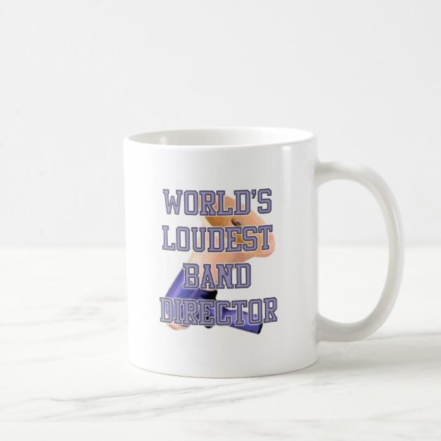 World's Loudest Band Director Coffee Mug (Right)