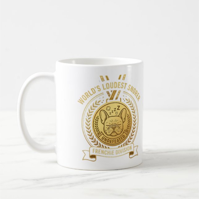 World's Loudest Snorer Frenchie Trophy Sticker Coffee Mug (Left)