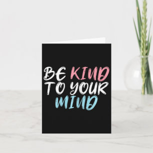 Worlds Mental Health Day Be Kind To Your Mind  Card