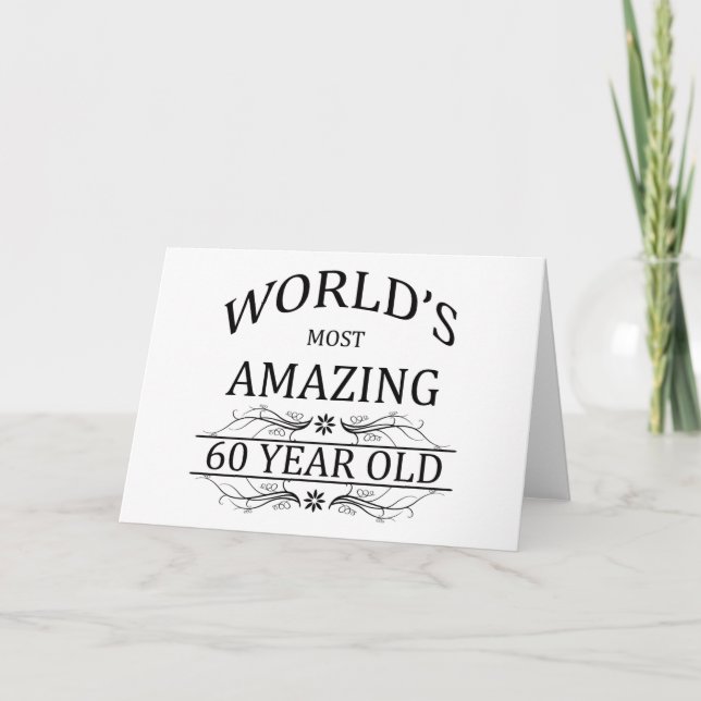 World's Most Amazing 60 Year Old Card (Front)