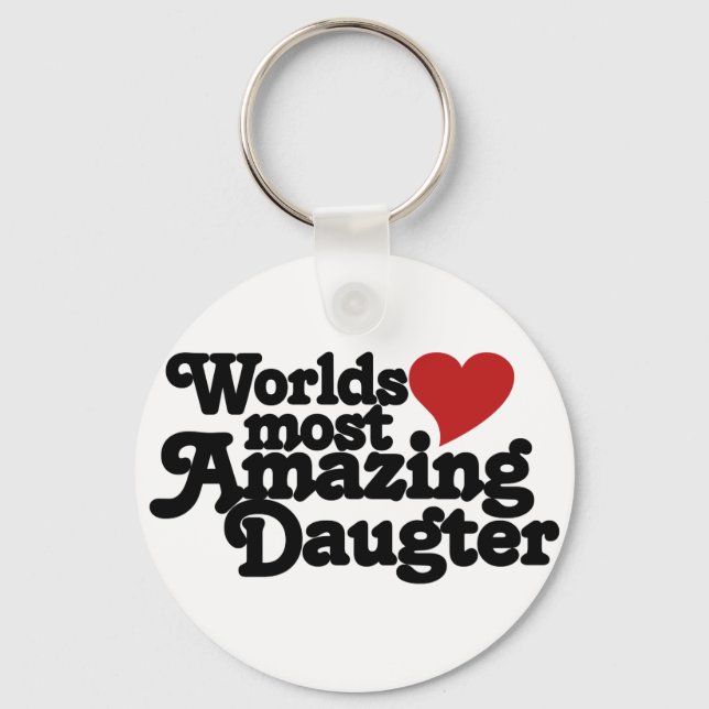Worlds Most Amazing Daughter Key Ring (Front)