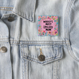World's Most Amazing Mum  15 Cm Square Badge