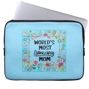 World's Most Amazing Mum Laptop Sleeve