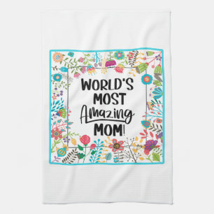 World's Most Amazing Mum Tea Towel