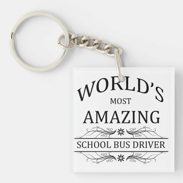 World's Most Amazing School Bus Driver Key Ring (Front)