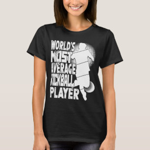 World's Most Average Kickball Player Kickballer T-Shirt
