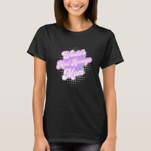 WORLD'S MOST AVERAGE MOM Mother's Day Mother Fami T-Shirt