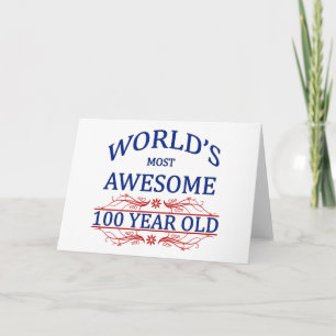 World's Most Awesome 100 Year Old Card