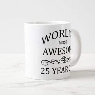 World's Most Awesome 25 Year Old Large Coffee Mug