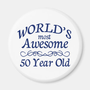 World's Most Awesome 50 Year Old Magnet