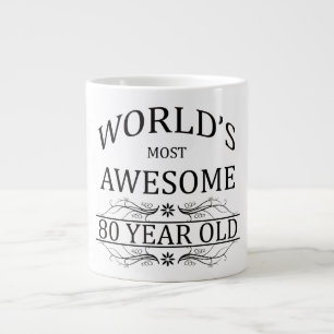 World's Most Awesome 80 Year Old Large Coffee Mug