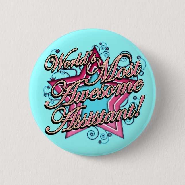 Worlds Most Awesome Assistant 6 Cm Round Badge (Front)