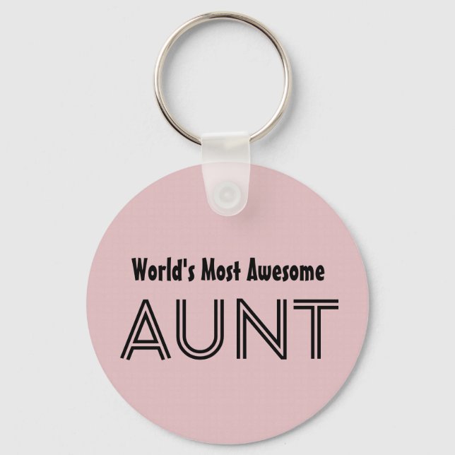 World's Most Awesome AUNT Custom Pink Gift Item 01 Key Ring (Front)
