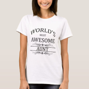 World's Most Awesome Aunt T-Shirt
