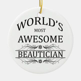 World's Most Awesome Beautician Ceramic Tree Decoration