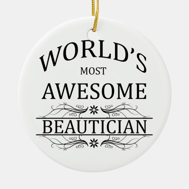 World's Most Awesome Beautician Ceramic Tree Decoration (Front)