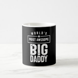 World's Most Awesome Big Daddy Father Grandfathe Coffee Mug