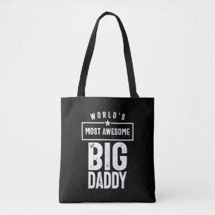 World's Most Awesome Big Daddy   Father Grandfathe Tote Bag