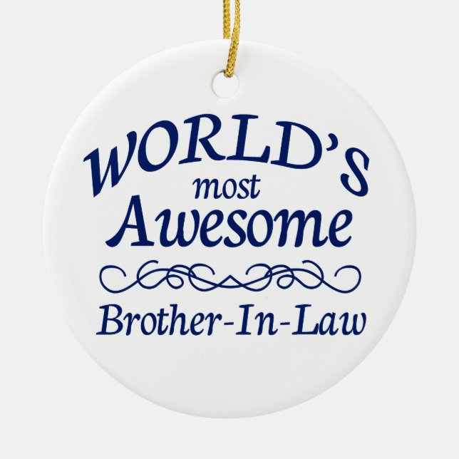 World's Most Awesome Brother-In-Law Ceramic Tree Decoration (Front)