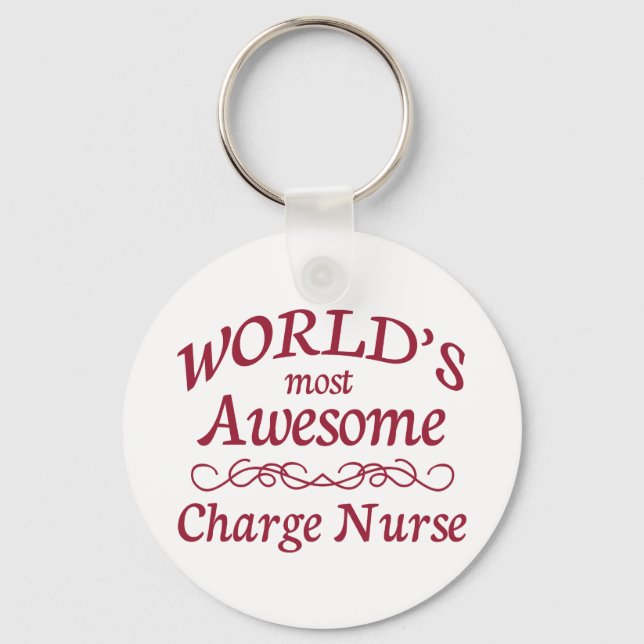 World's Most Awesome Charge Nurse Key Ring (Front)