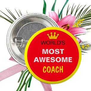 Worlds Most Awesome - COACH (best one) 3 Cm Round Badge