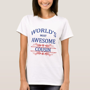 World's Most Awesome Cousin T-Shirt