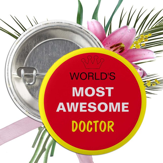 Worlds Most Awesome - DOCTOR (best one) 3 Cm Round Badge (Creator Uploaded)