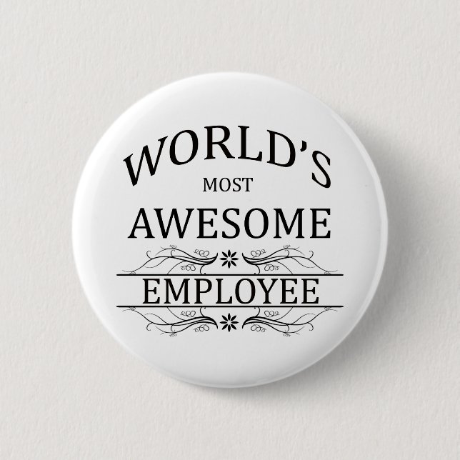 World's Most Awesome Employee 6 Cm Round Badge (Front)