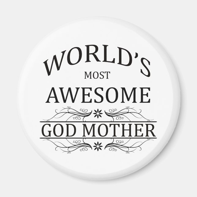 World's Most Awesome God Mother Magnet (Front)