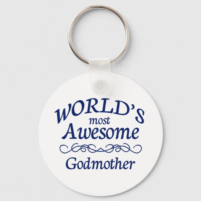 World's Most Awesome Godmother Key Ring (Front)