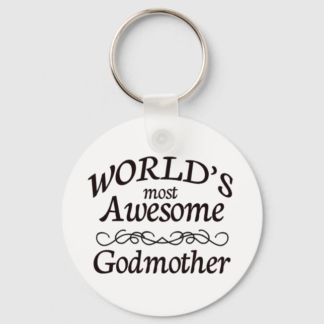World's Most Awesome Godmother Key Ring (Front)