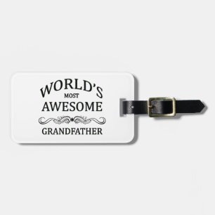 World's Most Awesome Grandfather Luggage Tag
