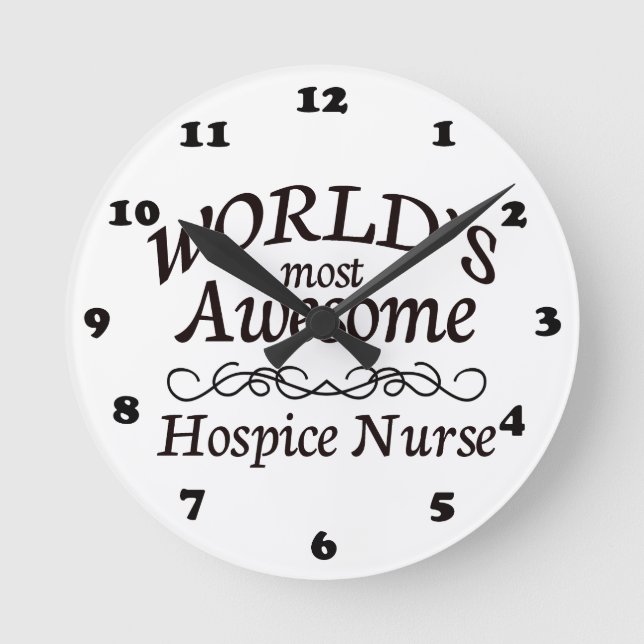 World's Most Awesome Hospice Nurse Round Clock (Front)