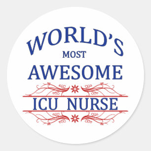 World's Most Awesome ICU Nurse Classic Round Sticker