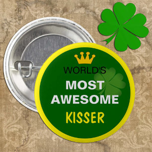 Worlds Most Awesome - KiSSER, Shamrock /St. Paddys 3 Cm Round Badge