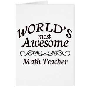World's Most Awesome Math Teacher