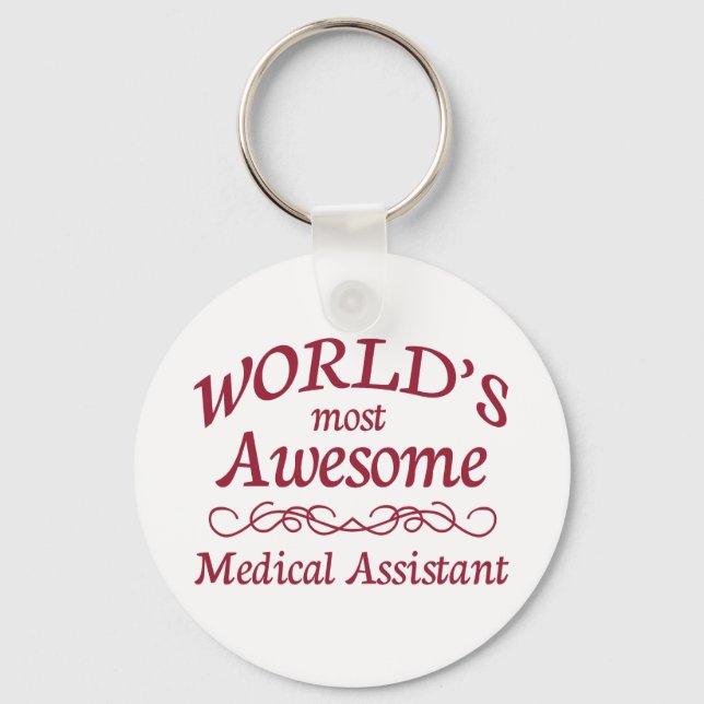 World's Most Awesome Medical Assistant Key Ring (Front)