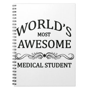 World's Most Awesome Medical Student Spiral Notebook