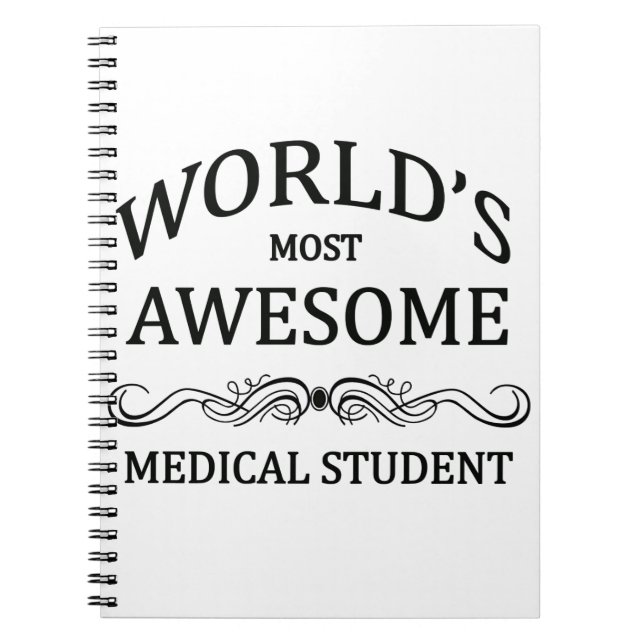 World's Most Awesome Medical Student Spiral Notebook (Front)