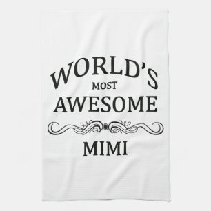 World's Most Awesome Mimi Tea Towel