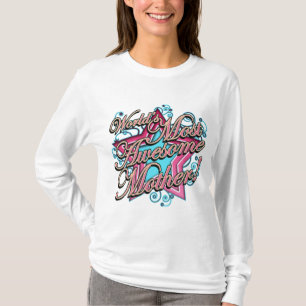 Worlds Most Awesome Mother T-Shirt