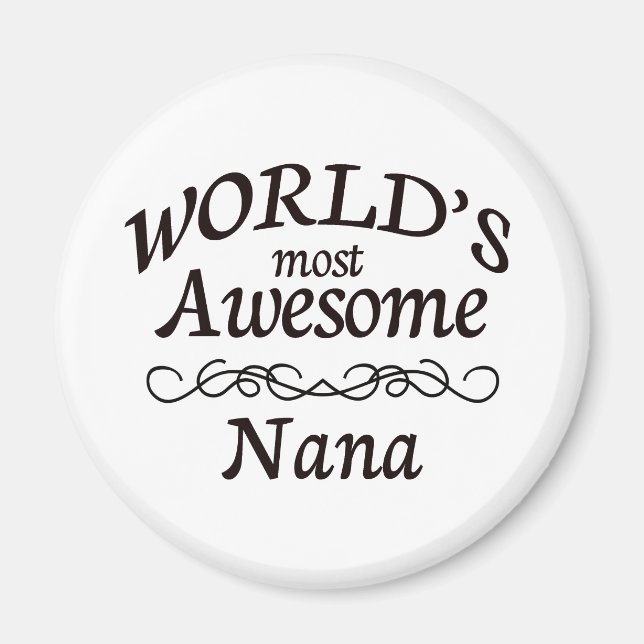 World's Most Awesome Nana Magnet (Front)