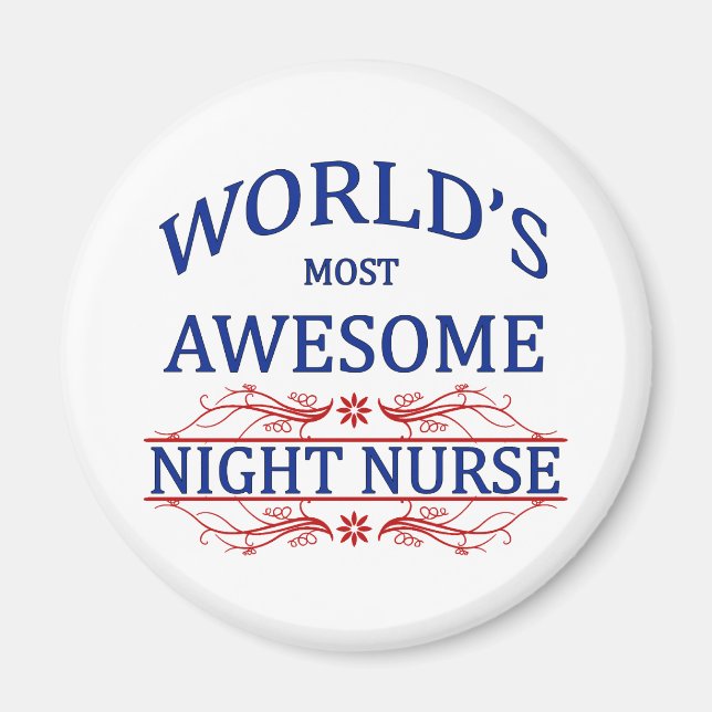 World's Most Awesome Night Nurse Magnet (Front)