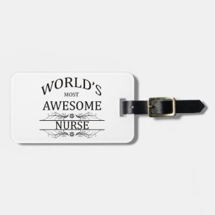 World's Most Awesome Nurse Luggage Tag