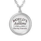 World's Most Awesome Nursing Instructor