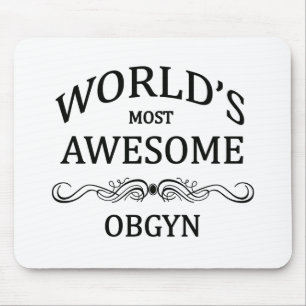 World's Most Awesome OBGYN Mouse Pad