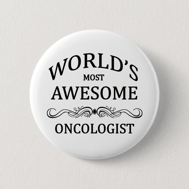 World's Most Awesome Oncologist 6 Cm Round Badge (Front)