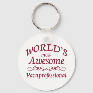 World's Most Awesome Paraprofessional Key Ring